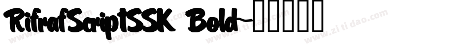 RifrafScriptSSK Bold字体转换